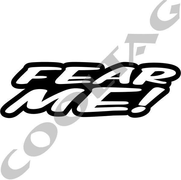Fade Me Sticker Fear Me Stickers Decals - Cooltag Stickers